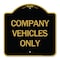 Signmission Designer Series Sign-Company Vehicles Only, Black & Gold Aluminum Sign, 18" x 18", BG-1818-24242 A-DES-BG-1818-24242 - alternate 1
